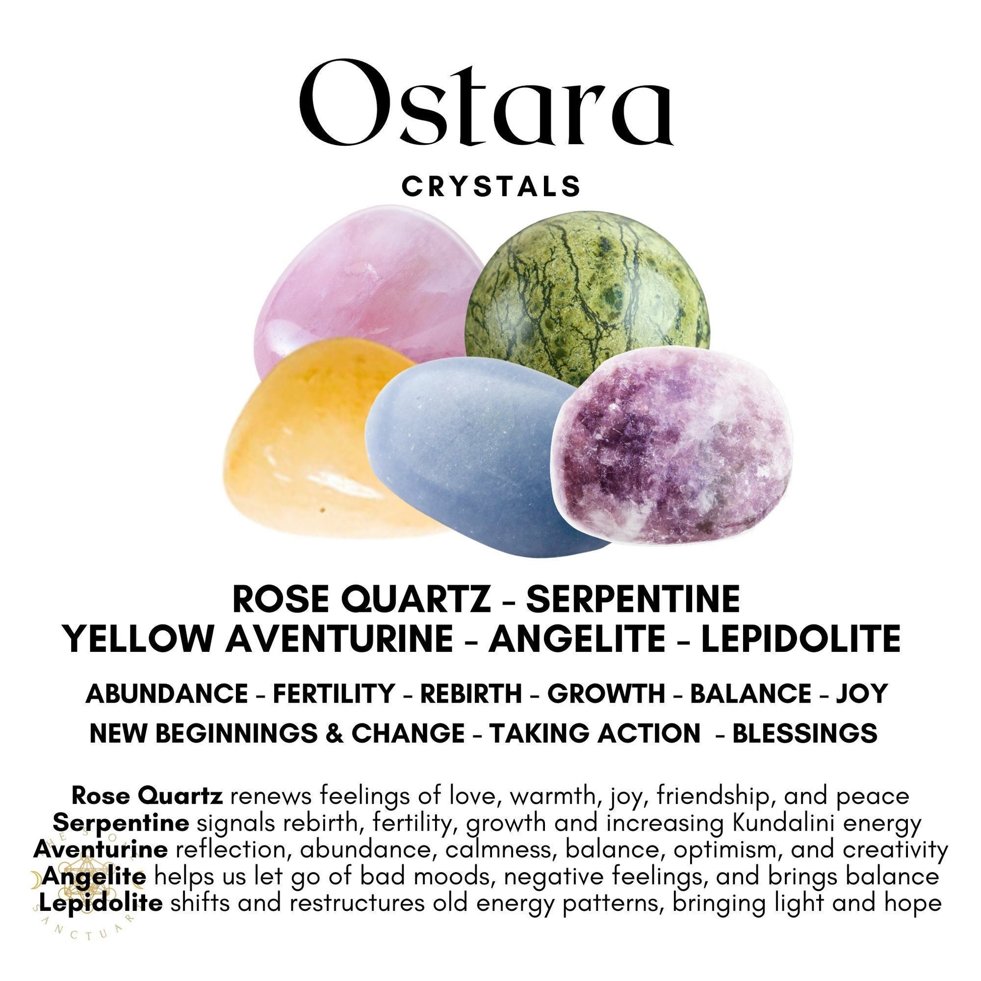 An arrangement of five crystals: rose quartz, serpentine, yellow aventurine, angelite, and lepidolite. Descriptions of each crystal list attributes such as fertility, growth, balance, joy, and other positive qualities associated with them. The text "Ostara Crystal Kit" appears at the top.
Product Name: Ostara Crystal Kit